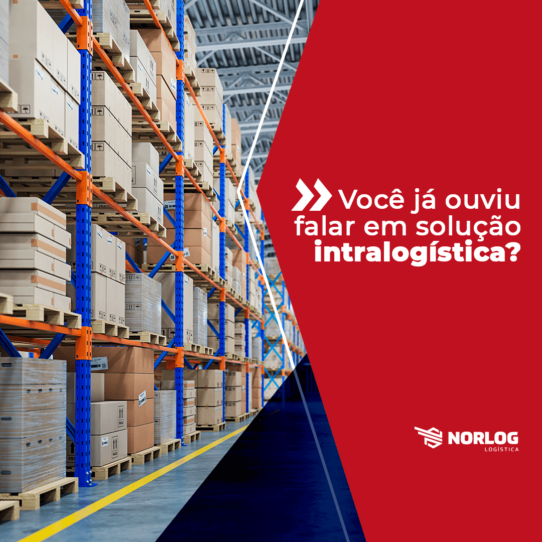 Você já ouviu falar em intralogistica?